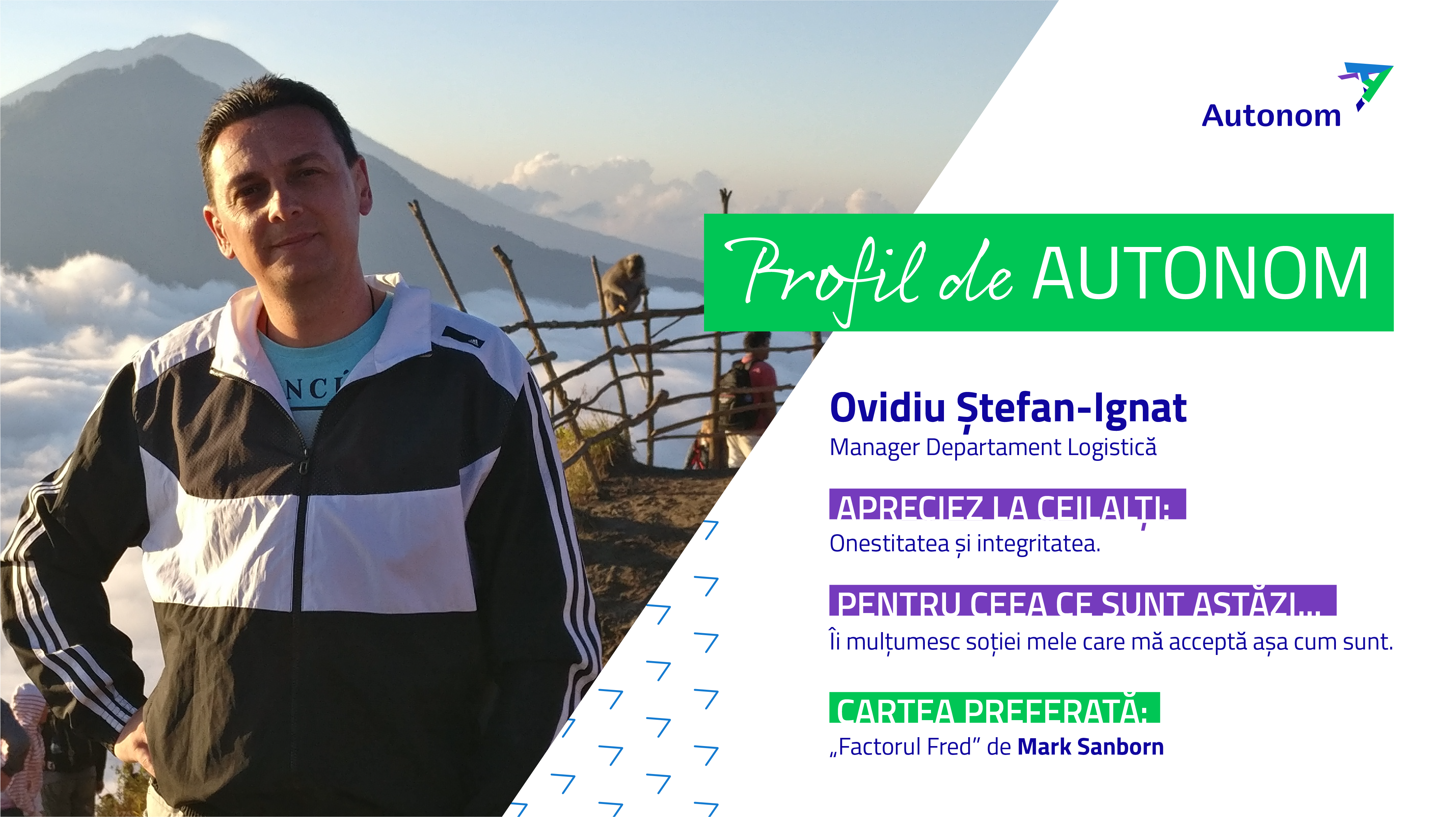 Interviu cu un om fain – Ovidiu Ștefan-Ignat, Manager Departament Logistică în Autonom
